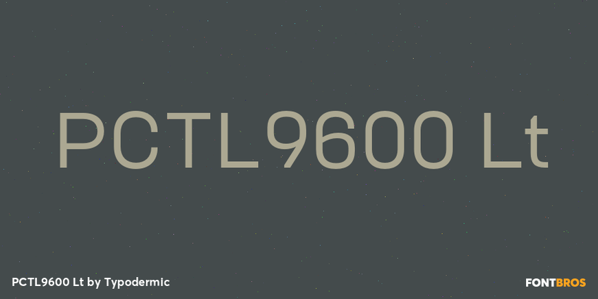 PCTL9600 Lt Font Poster #1
