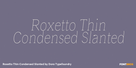Roxetto Thin Condensed Slanted Thumbnail #1