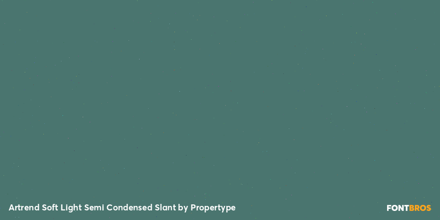Artrend Soft Light Semi Condensed Slant Font Poster #4