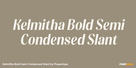 Kelmitha Bold Semi Condensed Slant Thumbnail #1