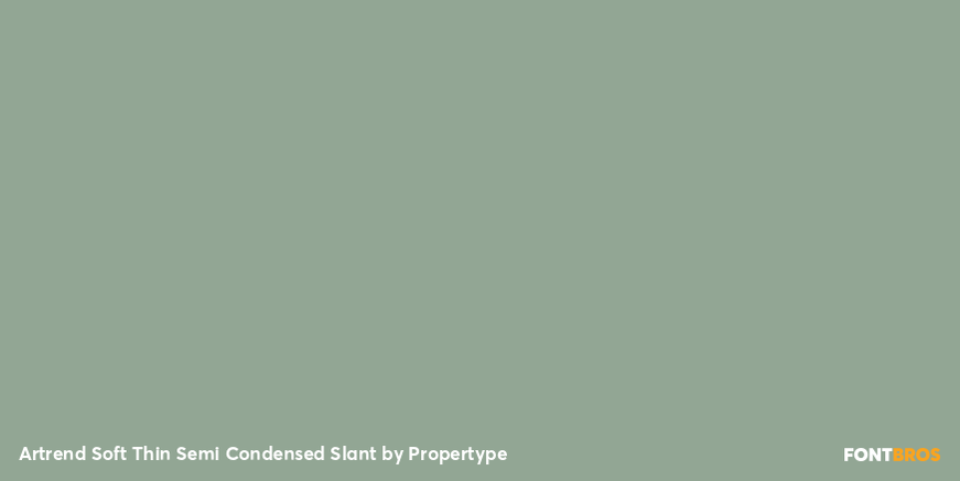 Artrend Soft Thin Semi Condensed Slant Font Poster #3